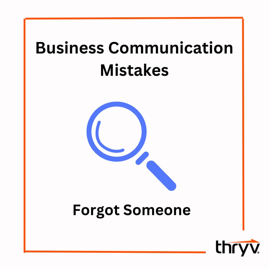 business communication mistake forgot someone